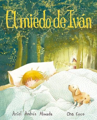 El miedo de Iván | 9788415784241 | Almada, Ariel Andres