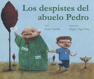 Los despistes del abuelo Pedro | 9788415241096 | Zafrilla, Marta