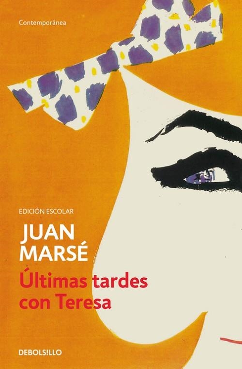 Últimas tardes con Teresa (edición escolar) | 9788490628102 | Juan Marsé