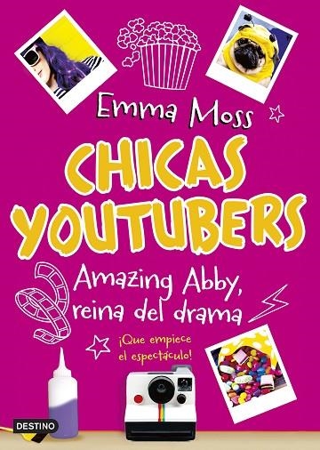 Chicas youtubers. Amazing Abby, reina del drama | 9788408180401 | Moss, Emma