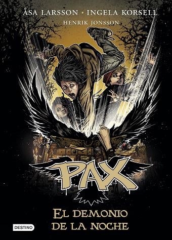 Pax. El demonio de la noche | 9788408178705 | Larsson, Åsa;Korsell, Ingela;Jonsson, Henrik