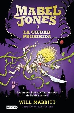 Mabel Jones y la ciudad prohibida | 9788408167570 | Mabbitt, Will