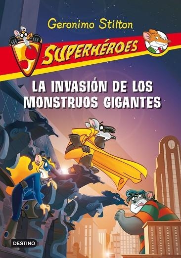 La invasión de los monstruos gigantes | 9788408093923 | Stilton, Geronimo