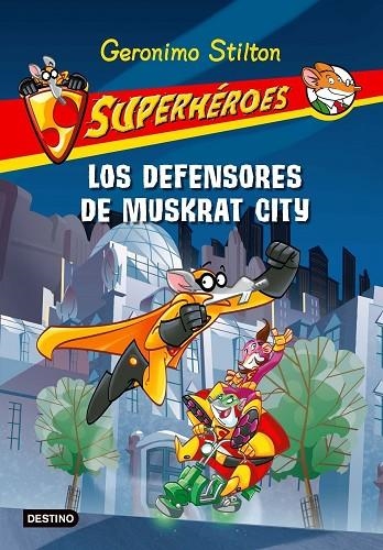 Los defensores de Muskrat City | 9788408091417 | Stilton, Geronimo