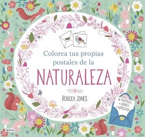 Colorea tus propias postales de la naturaleza | 9788408161509 | Jones, Rebecca