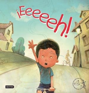 ¡Eeeeeh! | 9788408003748 | Goñi Echevarría, Hernán