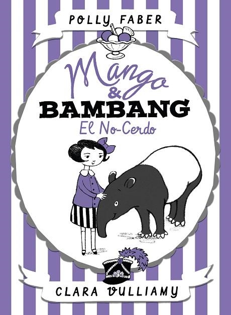Mango AND Bambang. El no-cerdo | 9788408178682 | Faber, Polly;Vulliamy, Clara