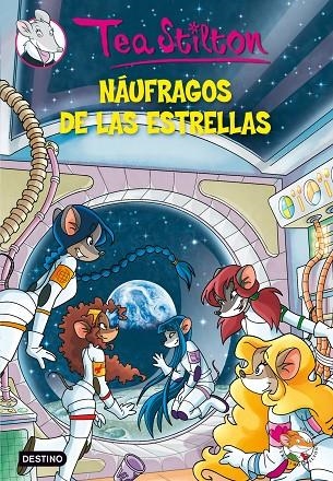 Náufragos de las estrellas | 9788408100133 | Stilton, Tea