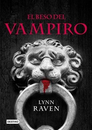 El beso del vampiro | 9788408087960 | Raven, Lynn