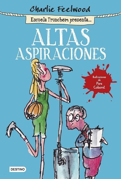 Altas aspiraciones | 9788408141440 | Feelwood, Charlie