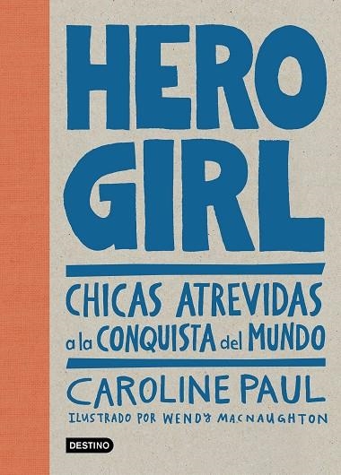 Hero Girl | 9788408178668 | Paul, Caroline