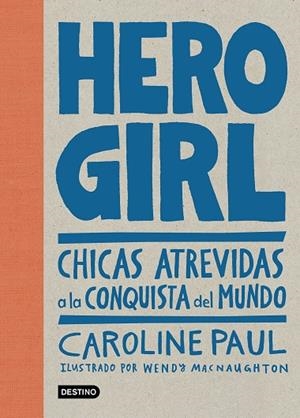 Hero Girl | 9788408178668 | Paul, Caroline