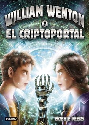 William Wenton y el criptoportal | 9788408181934 | Peers, Bobbie