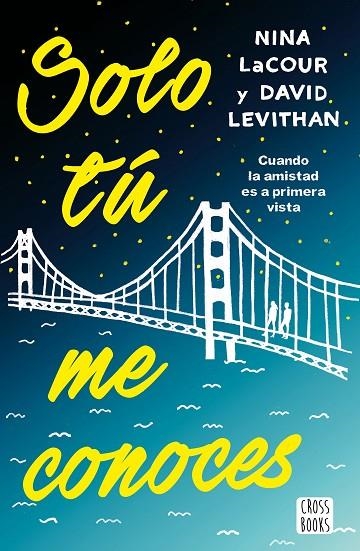 Solo tú me conoces | 9788408171683 | Levithan, David;LaCour, Nina