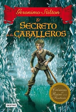 El secreto de los caballeros | 9788408037071 | Stilton, Geronimo