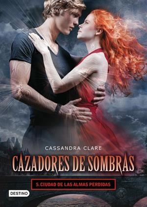 Ciudad de las almas perdidas. Cazadores de sombras 5 | 9788408008125 | Clare, Cassandra