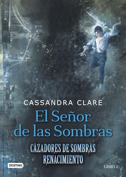 El Señor de las Sombras | 9788408176282 | Clare, Cassandra