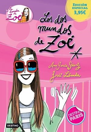 Los dos mundos de Zoé. Edición especial 3,95AND#x020AC; | 9788408142768 | García-Siñeriz, Ana;Labanda Blanco, Jordi