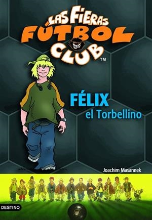 Félix, el torbellino | 9788408054863 | Masannek, Joachim