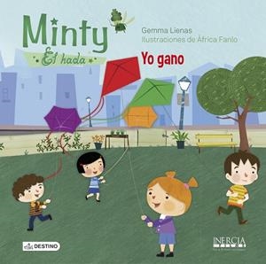 Minty, el hada. Yo gano | 9788408119364 | Lienas Massot, Gemma