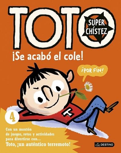 Toto Superchístez. ¡Se acabó el cole! | 9788408155065 | Bloch, Serge