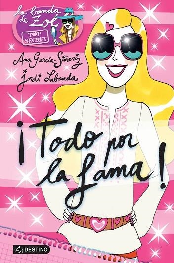 ¡Todo por la fama! | 9788408136026 | García-Siñeriz, Ana;Labanda Blanco, Jordi