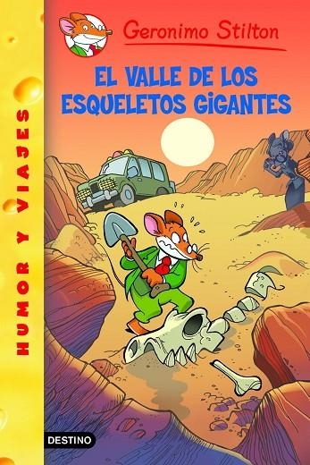 El valle de los esqueletos gigantes | 9788408102144 | Stilton, Geronimo