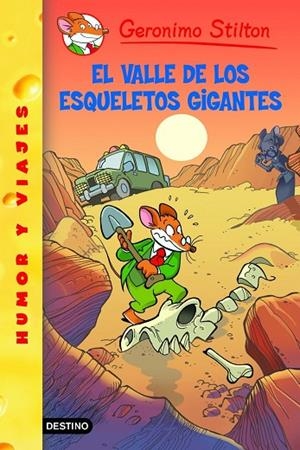 El valle de los esqueletos gigantes | 9788408102144 | Stilton, Geronimo