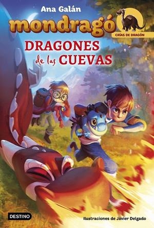 Mondragó. Dragones de las cuevas | 9788408175674 | Ana Galán