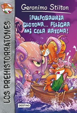 ¡Pulposauria glotona... peligra mi cola ratona! | 9788408150367 | Stilton, Geronimo