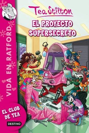 El proyecto supersecreto | 9788408006688 | Stilton, Tea