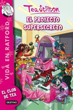 El proyecto supersecreto | 9788408006688 | Stilton, Tea