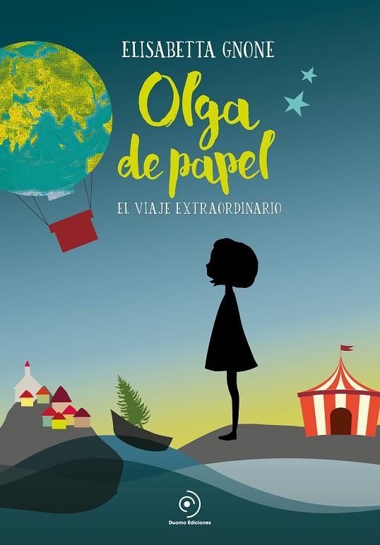 Olga de papel. El viaje extraordinario | 9788416634637 | Gnone, Elisabetta