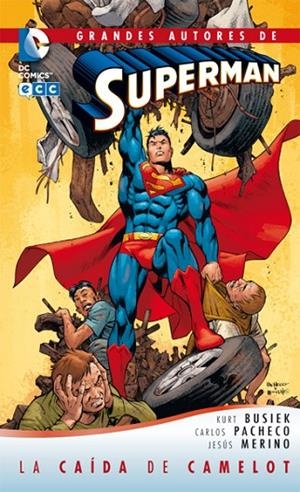 Grandes Autores de Superman: Superman, El hombre de acero - La caída de Camelot | 9788415520658 | Busiek, Kurt