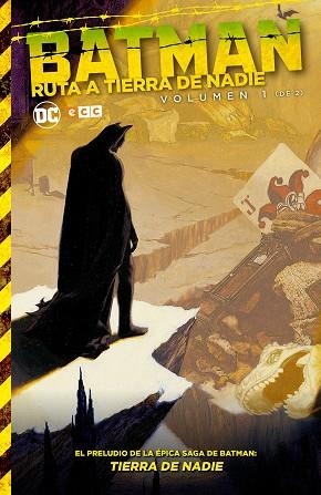 Batman: Ruta a Tierra de Nadie | 9788416998937 | Varios autores