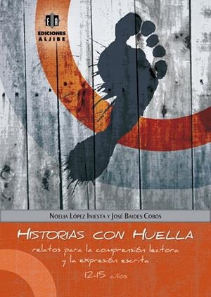 Historias con huella | 9788497007047 | López Iniesta, Noelia;Baides Cobos, José