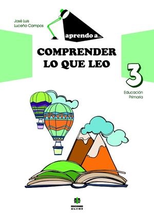 Aprendo a comprender lo que leo 3 | 9788497008501 | Luceño Campos, José Luis