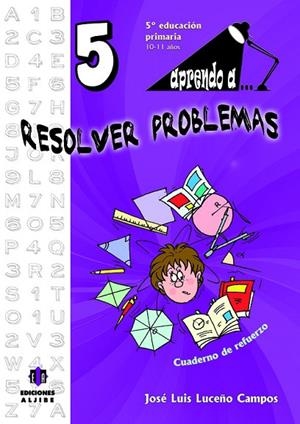 Aprendo a... Resolver problemas 5 | 9788497007504 | Luceño Campos, José Luis