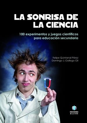 La sonrisa de la ciencia | 9788497008181 | Quintanal Pérez, Felipe;Gallego Gil, Domingo José