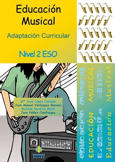 Educación musical | 9788497007016 | López Calzado, María José;Velázquez Moreno, José Manuel;Navarro Mata, Matilde;Núñez Cienfuegos, Juan