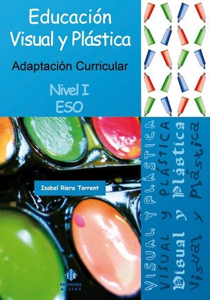 Educación visual y plástica | 9788497006491 | Riera Torrent, Isabel