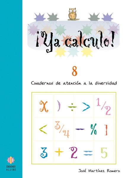 Ya calculo 8 | 9788497003155 | Martínez Romero, José