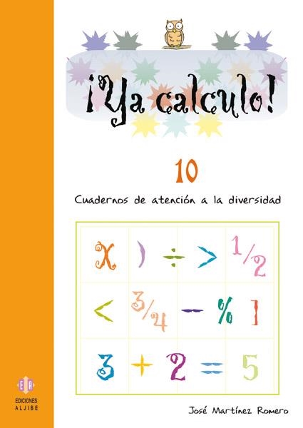 Ya calculo 10 | 9788497003186 | Martínez Romero, José