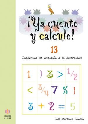 ¡Ya cuento y calculo! 13 | 9788497004251 | Martínez Romero, José
