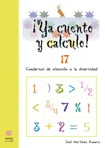 ¡Ya cuento y calculo 17! | 9788497004299 | Martínez Romero, José