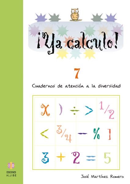 Ya calculo 7 | 9788497004558 | Martínez Romero, José