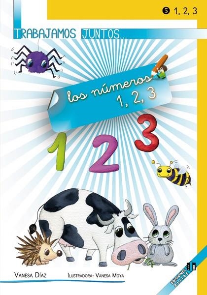 Trabajamos juntos... los números 1, 2, 3 | 9788497007375 | Díaz Sánchez, Vanesa