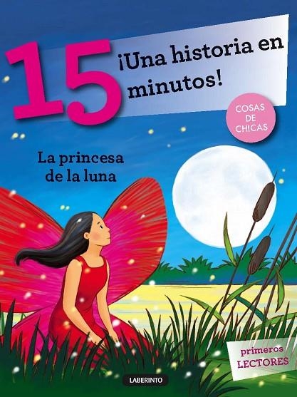 ¡Una historia en 15 minutos! La princesa de la luna | 9788484837923 | Lazzarato, Francesca