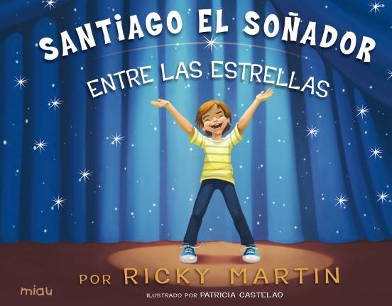Santiago el soñador | 9788416434138 | Martin, Ricky