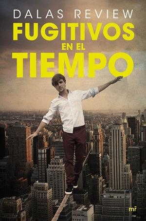 Fugitivos en el tiempo | 9788427042339 | Review, Dalas